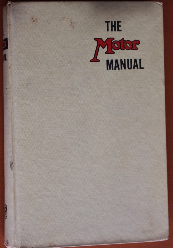 Name:  Motoring Books #53 The Motor manual 1959 edition front 2018_09_27_0550 (558x800).jpg
Views: 1334
Size:  111.3 KB