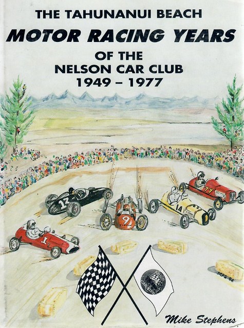 Name:  Motoring Books #205 B Mike Stephens The Tahunanui Beach Motor Racing Years Graham Woods archives.jpg
Views: 3163
Size:  128.8 KB